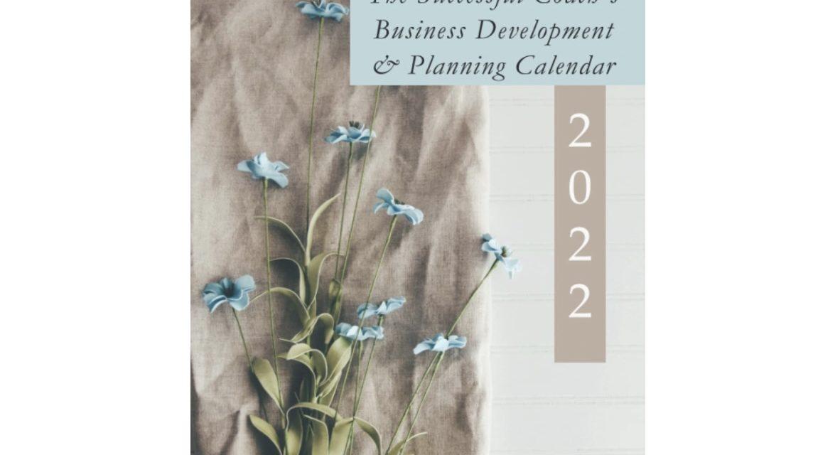 Successful Coach's Business Development & Planning Calenadr Book by Kimberly DuBrul